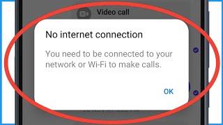 Messenger No Internet Connection | You Need To Be Connected To Your Network Or WiFi To Make Calls