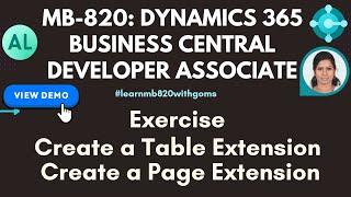 Step-by-Step Guide: Create a table extension | Create a page extension | MB-820 exercises explained