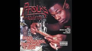 P-Folks - Smoke In-Halation, Blood, Sweat & Tears [FULL ALBUM, 1999]