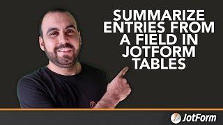 How to summarize entries from a Field in Jotform Tables