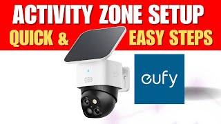 EUFY Activity Zone Setup - Stop Missing Events! Easy EUFY Camera Setup Guide