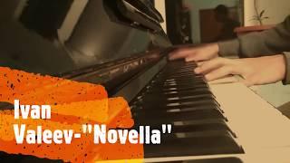 Ivan Valeev — "Novella" (Piano_Cover)