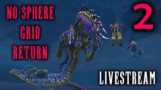 FFX No Sphere Grid: Unfinished Business Livestreams - Part 2 - Revisiting NSG Shinryu