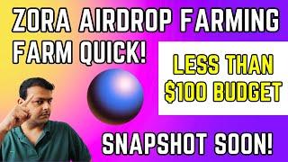 Complete Zora Network Airdrop Farming Tutorial | Snapshot Soon