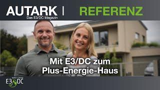 Mit E3/DC zum Plus-Energie-Haus