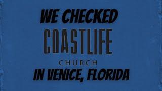 We Checked CoastLife Church in Venice, Florida