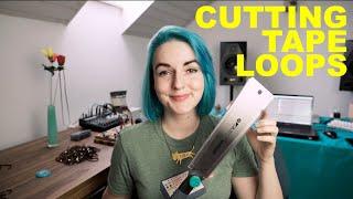 Cutting Tape Loops - With A Saw