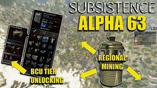 Subsistence News - Alpha 63 | REGIONAL MINING and BCU Locks | Patch Update