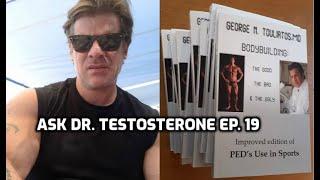 Ask Dr. Testosterone Episode 19