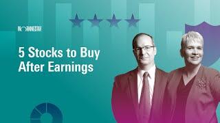 5 Stocks to Buy After Earnings I August 26, 2024