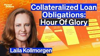 Why Collateralized Loan Obligations (CLOs) Shined While Most Bonds Suffered | Laila Kollmorgen