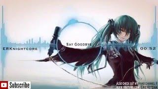 Nightcore - Say Goodbye - Krewella