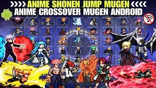LATEST!! ANIME SHONEN JUMP MUGEN V3 BEST CHARACTERS 2023 /ANIME CROSSOVER MUGEN ANDROID