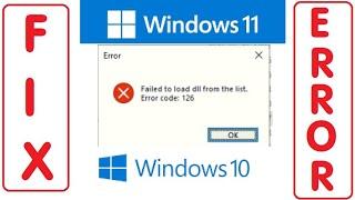 Fix Failed to Load Dll From the List ERROR CODE 127 or 126 (Windows 11 10 Downloading Program)