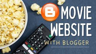 How to Create Movie Website for Free in Blogger