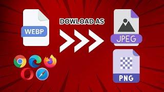 How to Download WebP image as a PNG or JPG without software