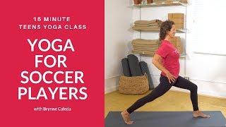 Yoga for Soccer Players | Teens Yoga Class with Yoga Ed