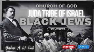 Church of God/Juda Tribe of Israel: Black J3WS