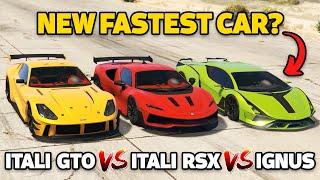 GTA 5 Online: IGNUS VS ITALI RSX VS ITALI GTO (WHICH IS FASTEST?)