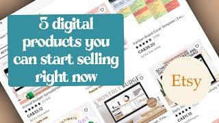 5 Digital Products You Can Start Selling Today on Etsy | passive income