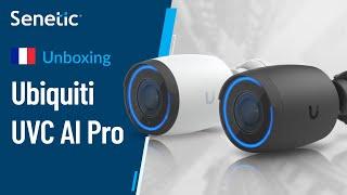 Ubiquiti UVC AI Pro Unboxing | Senetic | UniFi