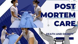 POST MORTEM CARE: PERFORMING, CARING AND RESPECTING