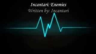 Incantari - Enemies