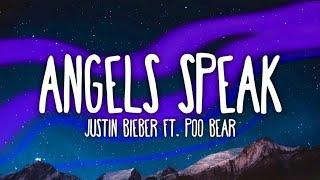 Justin Bieber - Angels Speak (Lyrics)