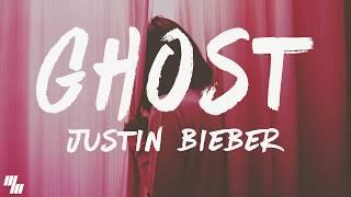 Justin Bieber - Ghost (Lyrics)