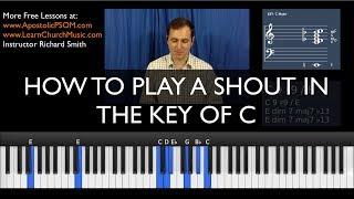 How to Play a Shout in the Key of C - EASIEST WAY EVER