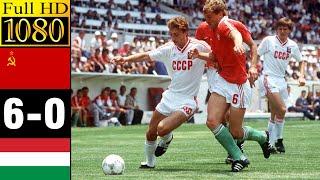 Soviet Union 6-0 Hungary world cup 1986 | Full highlight | 1080p HD