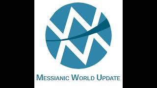 June 13, 2025 | Messianic World Update | Israel Launches Major Strike on Iran's Nuclear Facilities