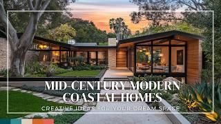 Timeless Design in Mid-Century Modern Coastal Homes: Creative Ideas for Your Dream Space