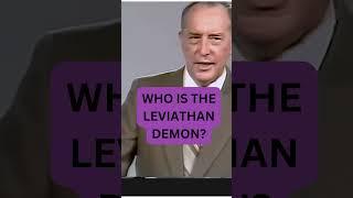 WHO IS THE LEVIATHAN DEMON? #derekprince #leviathan #prayer #demonslayer #holyspirit #revival #witch