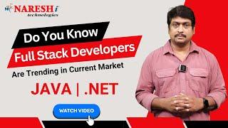 Do You Know Full Stack Developers Are Trending | JAVA & .NET | NareshIT