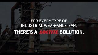 LOCTITE: The Challenge of Reducing Wear