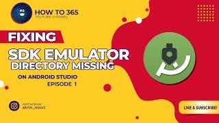 SDK Emulator Directory Missing Fix | Android Studio