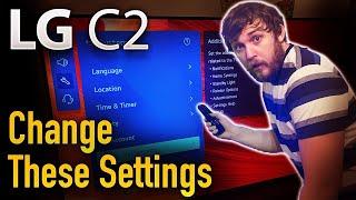 LG C2 - 3 Settings You should probably change!