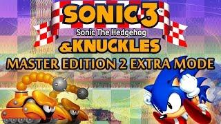 Sonic 3 & Knuckles: Master Edition 2 Extra Mode - Walkthrough