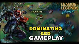 ZED Dominating GAMEPLAY