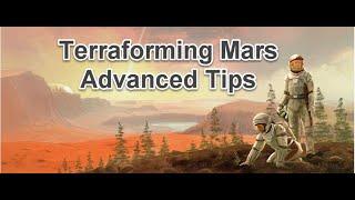 Terraforming Mars Advanced Tips