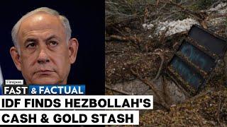 Fast and Factual LIVE: Israel Finds Hezbollah Bunkers Loaded With Millions in Cash & Gold