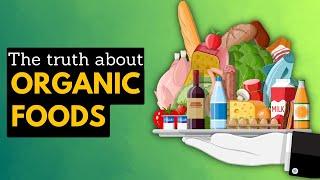 The Truth About Organic Food: Is It Worth the Price Tag?