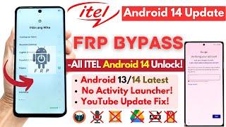 -Unlock All ITEL FRP Bypass [Without PC] -Itel Android 14 Frp Google Account -Latest Security Patch!