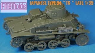 Fine  Molds  -  Japanese  type  94  " TK "  Late  1/35  (   Building  Finished )