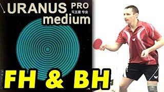 offensive SHORT PIPS FH + BH: YINHE Uranus Pro Medium VS Uranus Pro BH + T05 BH