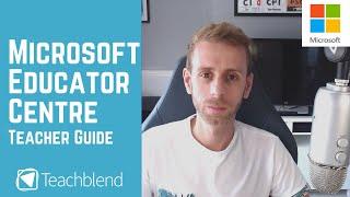 Microsoft Educator / Education Center - Teacher Guide