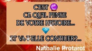 C'ESTCE QU'IL PENSE️‍DE VOTRE HISTOIRE...ET VA-T-ELLE CONTINUER️‍#sentimental#tarot#tarologie