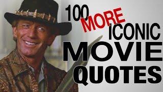 100 MORE Most Iconic Movie Quotes of All Time