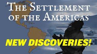 The Settlement of the Americas: New Discoveries